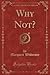 Why Not? (Classic Reprint)