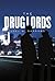The Drug Lords (Bristol and Tobin Book 1)