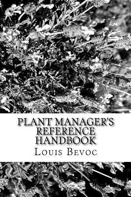 Plant Manager's Reference Handbook: 12 Essential Skills and Why They are Needed
