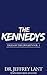 The Kennedys: Tales of the Dynasty