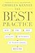 The Best Practice: How the New Quality Movement Is Transforming Medicine