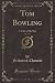 Tom Bowling, Vol. 3 of 3: A...