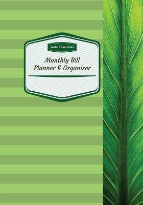 Monthly Bill Planner & Organizer: Budget Planning, Financial Planning Journal