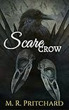 Scarecrow by M.R. Pritchard