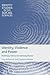 Identity, Violence and Power: Mobilising Hatred, Demobilising Dissent (Identity Studies in the Social Sciences)