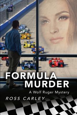 Formula Murder: A Wolf Ruger Mystery (Wolf Ruger Mysteries)