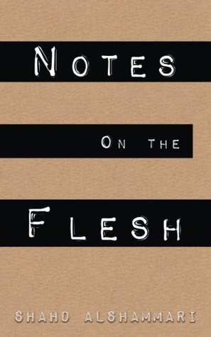 Notes on the Flesh (Paperback)