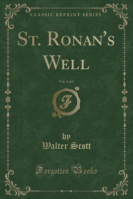 St. Ronan's Well, Vol. 3 of 3 (Classic Reprint)