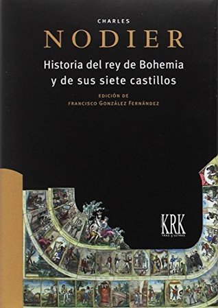 Historia del rey de Bohemia y de sus siete castillos (Paperback)