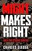 Might Makes Right: Only The...
