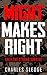 Might Makes Right by Charles Sledge
