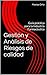 Gestión y Análisis de Riesgos de calidad: Guía práctica para la Industria Farmacéutica (Spanish Edition)