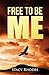 Free To Be Me