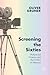Screening the Sixties: Hollywood Cinema and the Politics of Memory