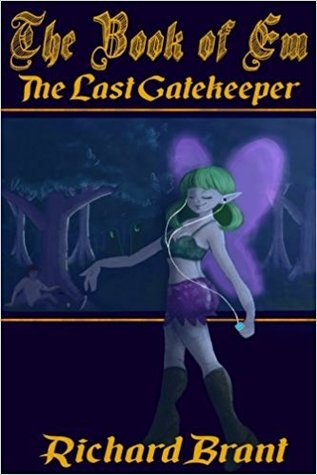 The Book of Em: The Last Gatekeeper