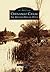 Chenango Canal: The Million Dollar Ditch (Images of America)