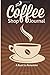 The Coffee Shop Journal: A ...