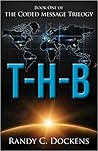 T-H-B: The Coded Message Trilogy, Book 1 (The Coded Message Trilogy, 1)