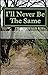 I'll Never Be The Same