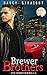 Brewer Brothers Series: Books 1-3