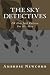 The Sky Detectives: OR How Jack Ralston Got His Man