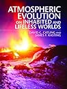 Atmospheric Evolution on Inhabited and Lifeless Worlds