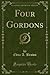 Four Gordons (Classic Reprint)
