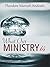 What Our Ministry Is (Other Books Book 2)