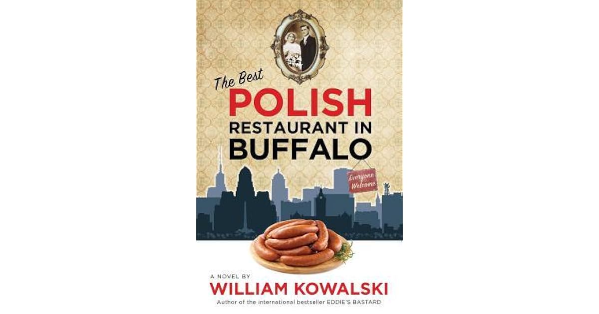 The Best Polish Restaurant in Buffalo by William Kowalski