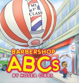 Barbershop ABCs: My 1st Class (Hardcover)