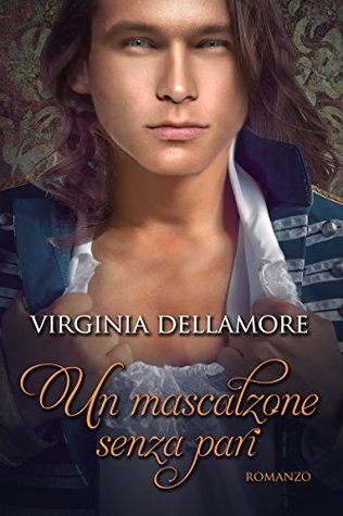 Un mascalzone senza pari (Kindle Edition)