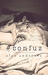 #confuz by Alex Andronic