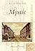 Mystic (Postcard History Se...