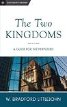 The Two Kingdoms: A Guide for the Perplexed (Davenant Guides #2)