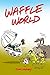 Waffle World (The Pentari S...