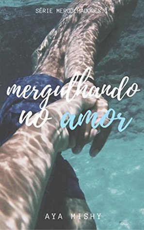 Mergulhando no Amor (Mergulhadores, #1)
