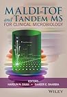 MALDI-TOF and Tandem MS for Clinical Microbiology