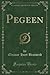 Pegeen (Classic Reprint)