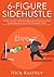 6-FIGURE SIDEHUSTLE: MAKE MONEY ONLINE DOING SOMETHING YOU CARE ABOUT WHILE KEEPING YOUR 9-5 (TO BEGIN WITH)