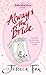 Always the Bride (The Hen Night Prophecies #5)