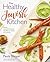 The Healthy Jewish Kitchen:...