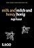Milk and Honey - Milch und Honig by Rupi Kaur