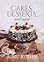 Cakes, Desserts, and More