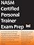 NASM Certified Personal Trainer Exam Prep by CPT Exam Prep Team