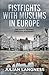 Fistfights With Muslims In Europe: One Man's Journey Through Modernity