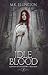 Idle Blood: Coven of Shadows Trilogy Book 1