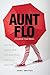 Aunt Flo: Who She Is, Why S...