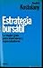 Estrategia Bursátil. La mejor guía para inversores y especuladores