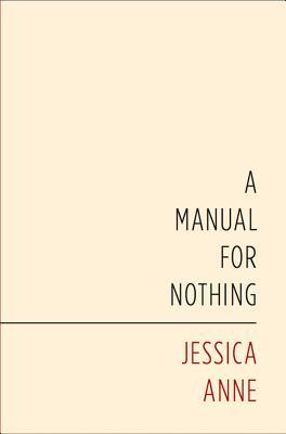 A Manual For Nothing