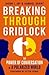 Breaking Through Gridlock: The Power of Conversation in a Polarized World